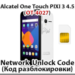 Разблокировка телефона Alcatel PIXI 3 (4.5) 4027. Код.