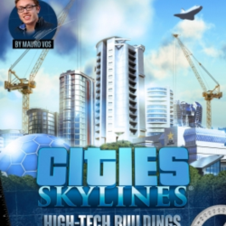 Cities: Skylines DLC Creator Pack: High-Tech Buildings