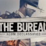 The Bureau XCOM Declassified Steam Ключ Region Free