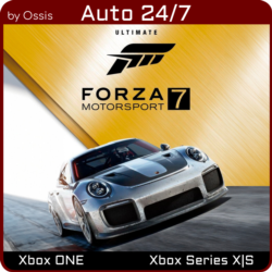 XBOX 24/7 Forza 7 Ultimate