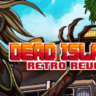Dead Island Retro Revenge (STEAM КЛЮЧ) РОССИЯ   МИР