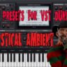 MYSTICAL AMBIENT 15 PRESETS FOR VST DUNE 3