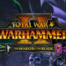Total War: WARHAMMER II - The Shadow & The Blade DLC RU