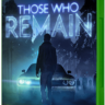 Those Who Remain XBOX ONE