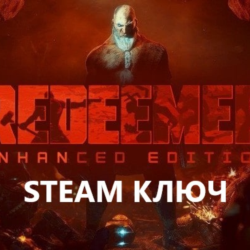 Redeemer: Enhanced (STEAM КЛЮЧ) РФ СНГ РУССКИЙ ЯЗЫК