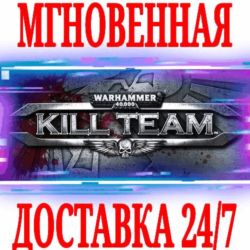 Warhammer 40,000: Kill Team  STEAM  КЛЮЧ  РФ МИР