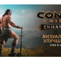 Conan Exiles Enhanced |   DLC (STEAM КЛЮЧ) РУССКИЙ ЯЗЫК