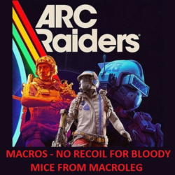 ARC Raiders - Торренте - макросы для bloody, x7