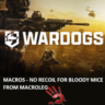 WARDOGS - FAL - макросы для bloody, x7
