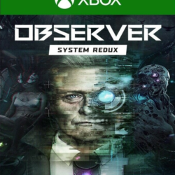 Observer System Redux Xbox One & Xbox Series X|S