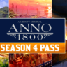 Anno 1800: Complete Edition   Season 4 Pass ОФФЛАЙН