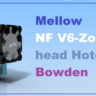 Хотэнд Космос Mellow NF V6-Zone  J-head Hotend Bowden