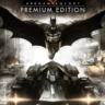 Batman: Arkham Knight Premium Edition Xbox One & Series