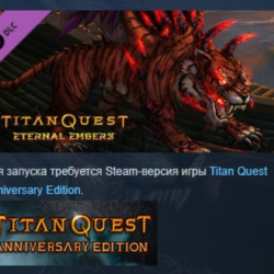 Titan Quest: Eternal Embers DLC STEAM РОССИЯ