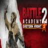 Battle Academy 2: Eastern Front (Steam ключ / РФ Весь Мир)
