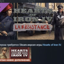 Expansion - Hearts of Iron IV: La Résistance DLC AUTODELIVERY STEAM RUSSIA