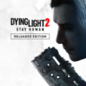 РФ/GLOBAL DYING LIGHT 2 STAY HUMAN: RELOADED