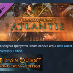 Titan Quest: Atlantis DLC AUTODELIVERY STEAM РОССИЯ