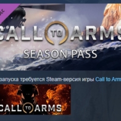 Call to Arms - Season Pass DLC АВТОДОСТАВКА STEAM РОССИЯ ЛИЦЕНЗИЯ