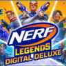 Nerf Legends Digital Deluxe Xbox One /Xbox Series X|S