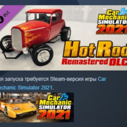 Car Mechanic Simulator 2021 - Hot Rod Remastered DLC АВТОДОСТАВКА STEAM РОССИЯ