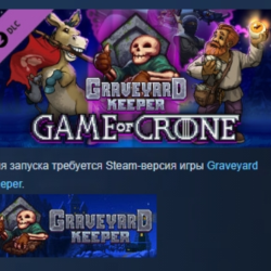 Graveyard Keeper - Game of Crone DLC АВТОДОСТАВКА STEAM РОССИЯ