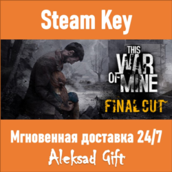 This War of Mine Final Cut (Steam ключ) ✅ GLOBAL   🎁