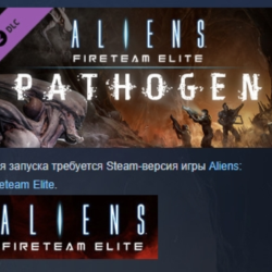 Aliens: Fireteam Elite - Pathogen Expansion DLC АВТОДОСТАВКА STEAM РОССИЯ