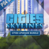 Cities: Skylines - Cities Upgrade Bundle XBOX КЛЮЧ