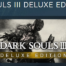DARK SOULS III Deluxe Edition АВТОДОСТАВКА STEAM GLOBAL МГНОВЕННО ЛИЦЕНЗИЯ