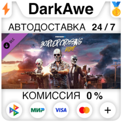 PAYDAY 2: Border Crossing Heist DLC STEAM   АВТО   0%