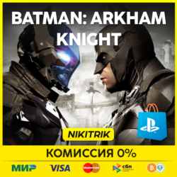 Batman: Arkham Knight | PS4/PS5 | Турция