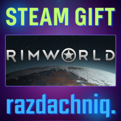 🌎RimWorld {Steam Gift/Россия/СНГ}   Подарок🎁