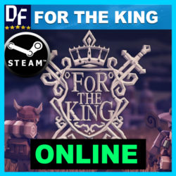 For The King - ОНЛАЙН   STEAM Аккаунт