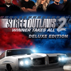 Street Outlaws 2 Winner Takes All Deluxe Xbox активация