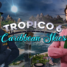 Tropico 6 Caribbean Skies   (DLC) STEAM KEY  ROW