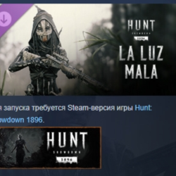 Hunt: Showdown 1896 - La Luz Mala DLC АВТОДОСТАВКА STEAM РОССИЯ