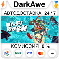 Hi-Fi RUSH  ВЫБОР STEAM•RU ⚡️АВТОДОСТАВКА 💳0%