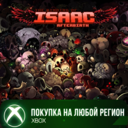 The Binding of Isaac Afterbirth XBOX На Любой Регион