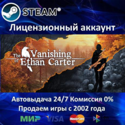 The Vanishing of Ethan Carter   Redux  Steam   20 Игр  АКЦИЯ 0% Карты