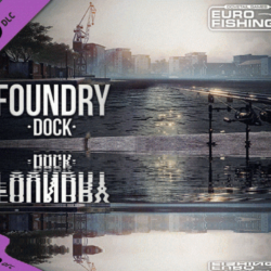 ✅Euro Fishing: Foundry Dock DLC ⭐Steam\RegionFree\Key⭐