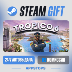 Tropico 6 Steam Gift · АВТОДОСТАВКА · РОССИЯ   СНГ