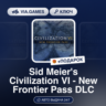 Sid Meier&acute;s Civilization VI New Frontier (Steam Ключ) EU   ПОДАРОК