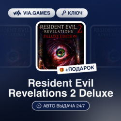 Resident Evil Revelations 2 Deluxe (Steam Ключ) МИР (БЕЗ РФ-РБ-СНГ)   ПОДАРОК