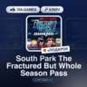South Park The Fractured But Whole Season Pass (Steam Ключ) EU   ПОДАРОК