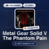 Metal Gear Solid V The Phantom Pain (Steam Ключ) РФ-СНГ-МИР   ПОДАРОК
