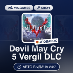 Devil May Cry 5 Vergil DLC (Steam Ключ) МИР (Не все страны)   ПОДАРОК