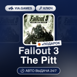 Fallout 3 The Pitt (Steam Ключ) РФ-СНГ-МИР   ПОДАРОК
