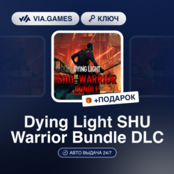 Dying Light SHU Warrior Bundle DLC (Steam Ключ) РФ-СНГ-МИР   ПОДАРОК