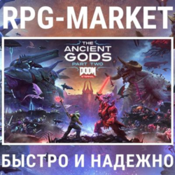 DOOM ETERNAL THE ANCIENT GODS PART TWO (STEAM)  ПОДАРОК